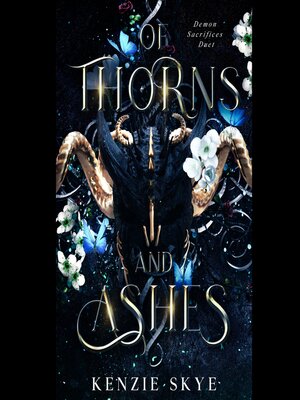 cover image of Of Thorns and Ashes